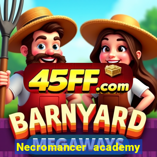 Necromancer academy and the genius summoner 63